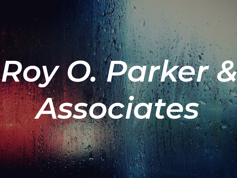 Roy O. Parker & Associates