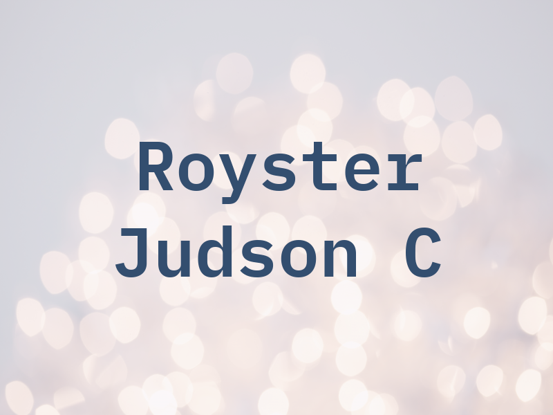 Royster Judson C