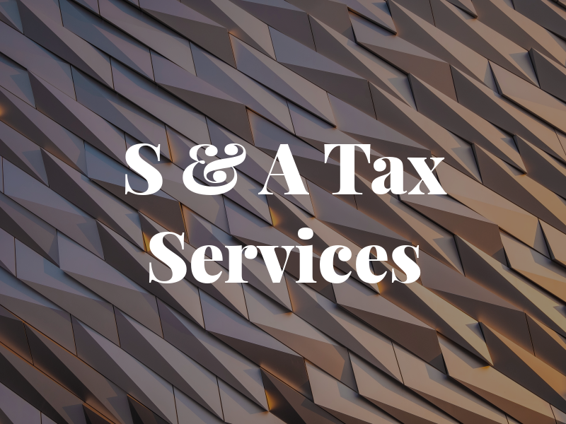 S & A Tax Services