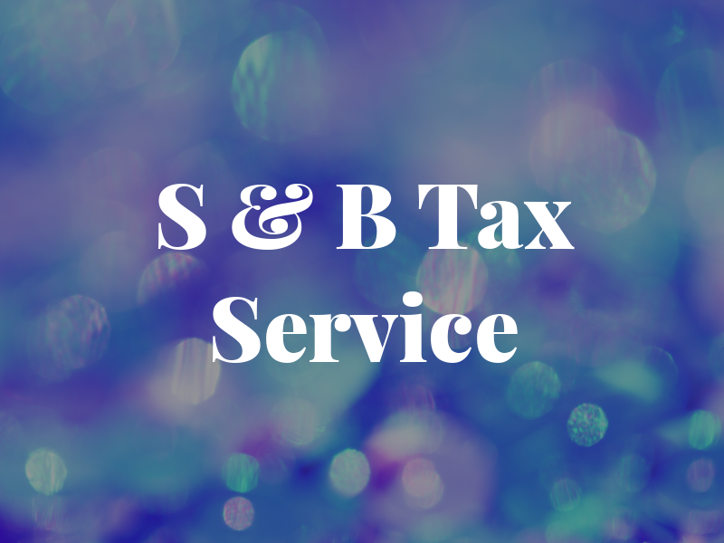 S & B Tax Service
