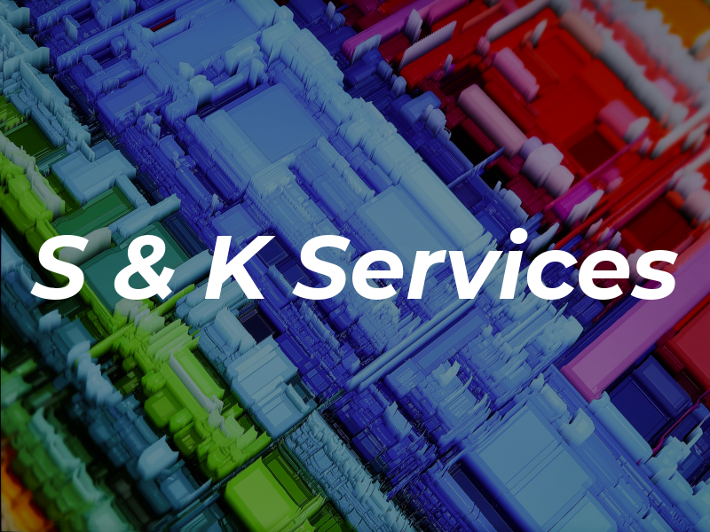 S & K Services