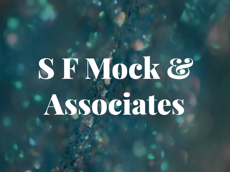 S F Mock & Associates