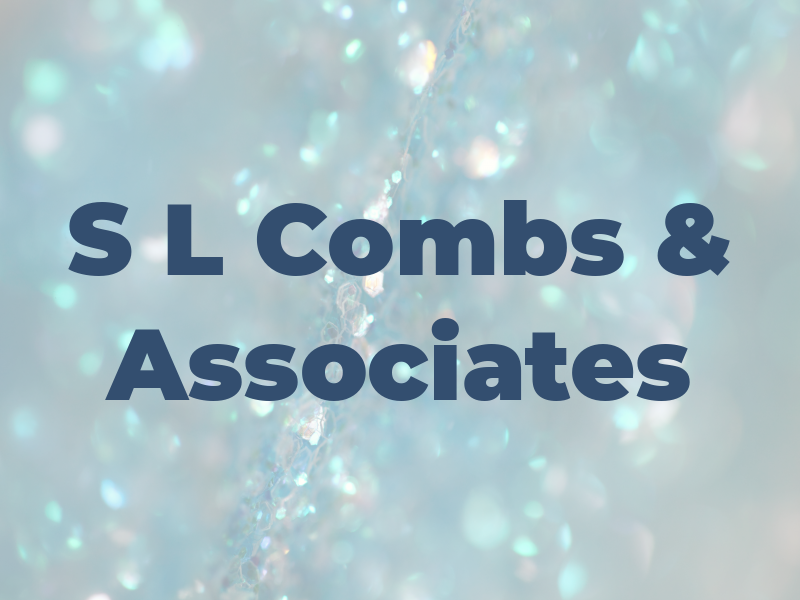 S L Combs & Associates
