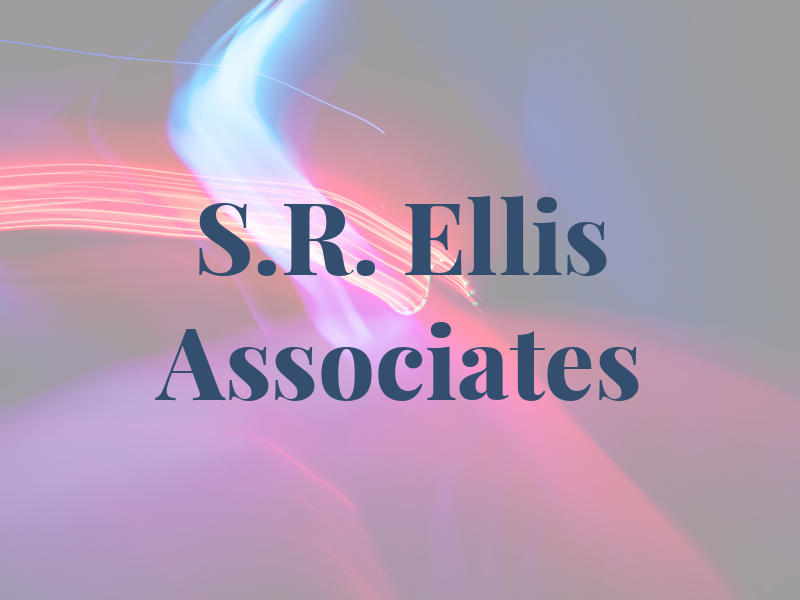 S.R. Ellis & Associates