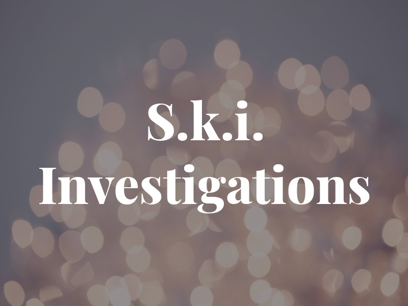 S.k.i. Investigations