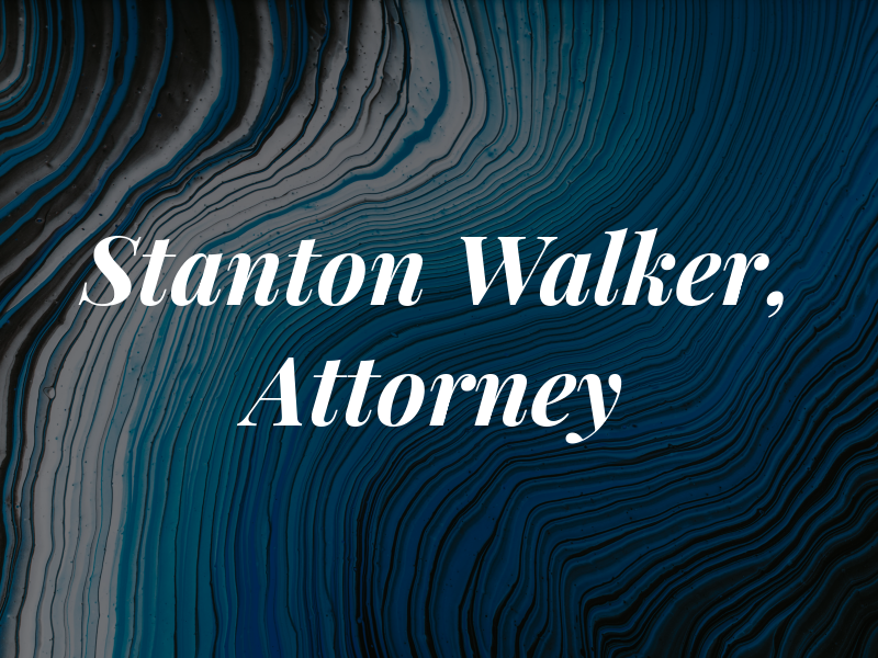 Stanton L. Walker, Attorney at Law