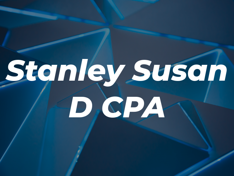 Stanley Susan D CPA