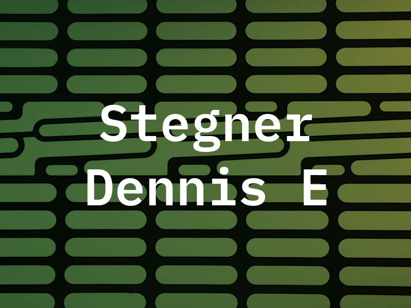 Stegner Dennis E