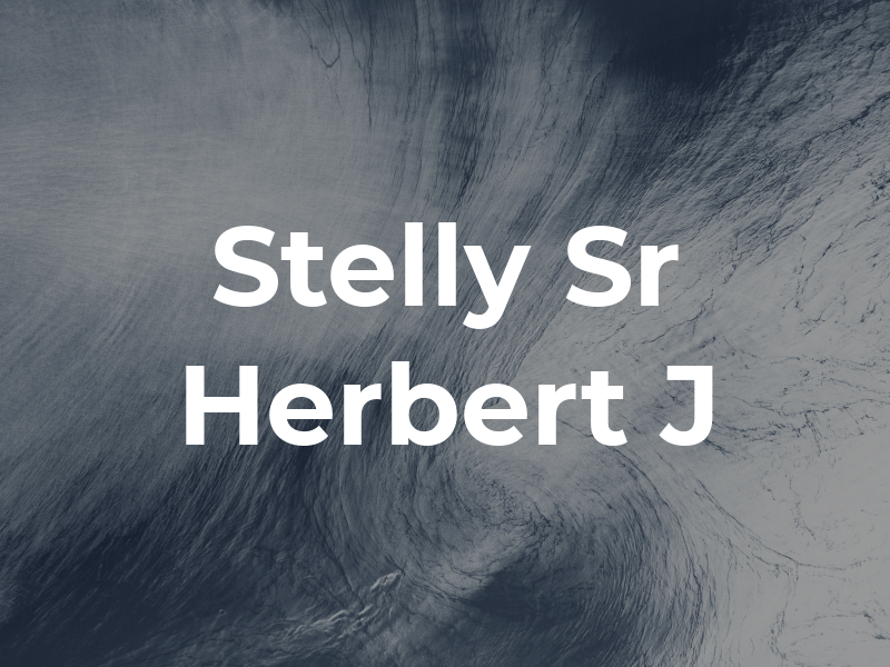 Stelly Sr Herbert J