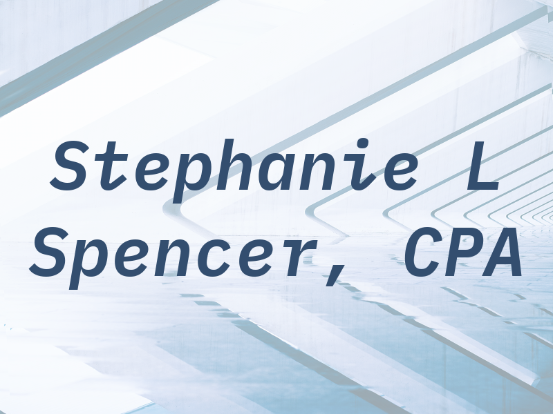 Stephanie L Spencer, CPA