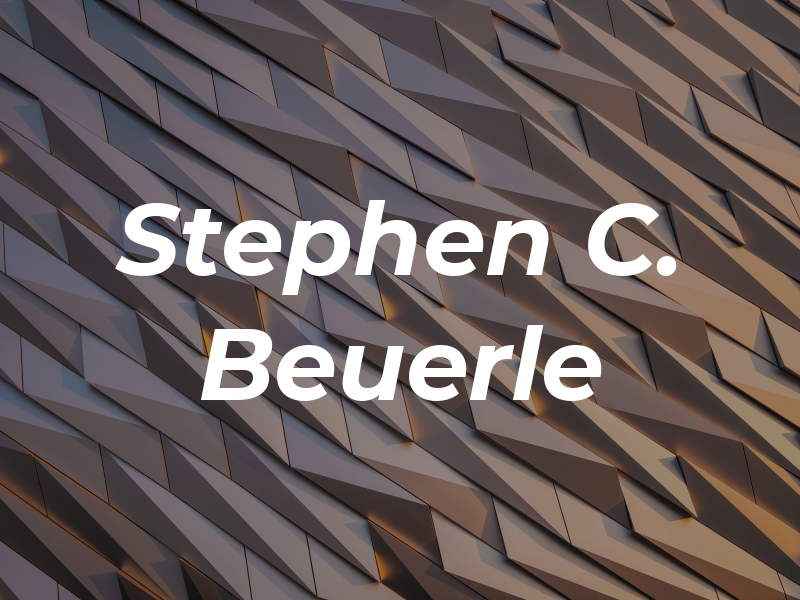 Stephen C. Beuerle