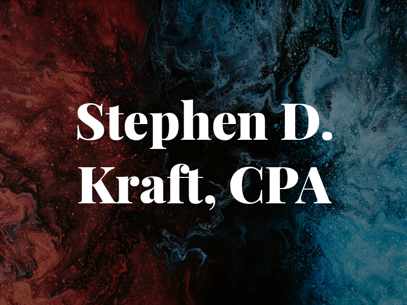 Stephen D. Kraft, CPA