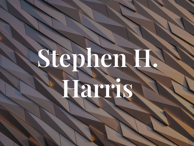 Stephen H. Harris