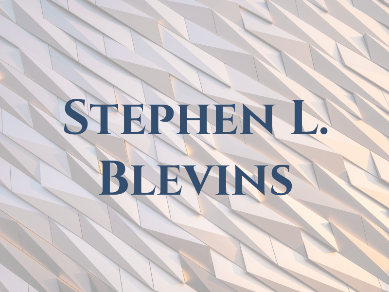Stephen L. Blevins