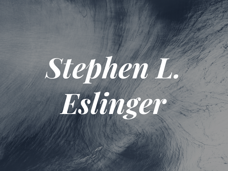 Stephen L. Eslinger