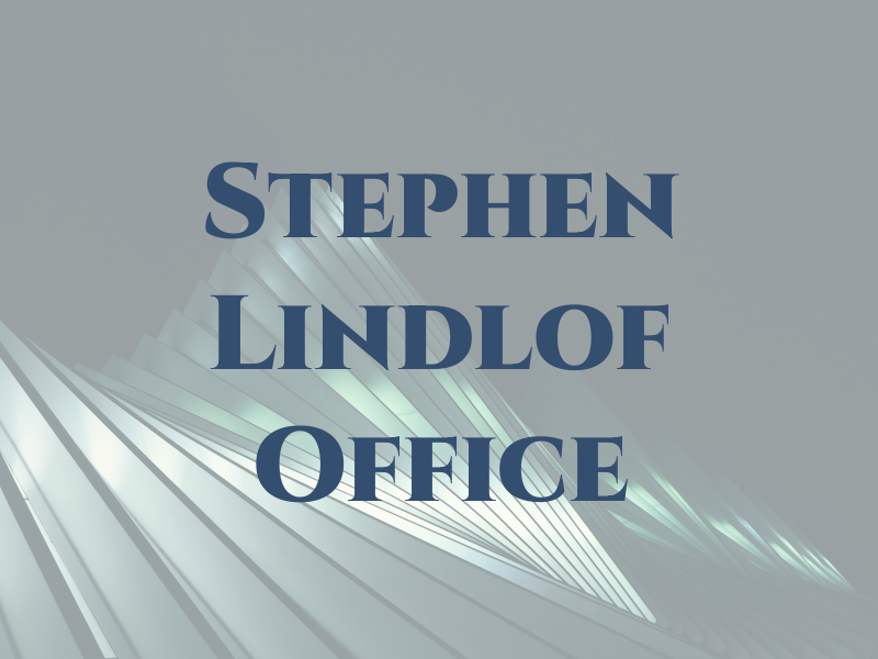 Stephen M. Lindlof Law Office