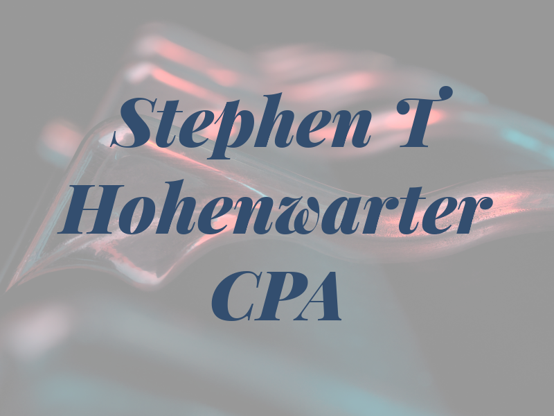 Stephen T Hohenwarter CPA