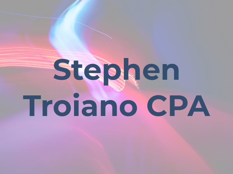 Stephen Troiano CPA