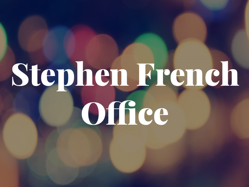 Stephen W French Law Office