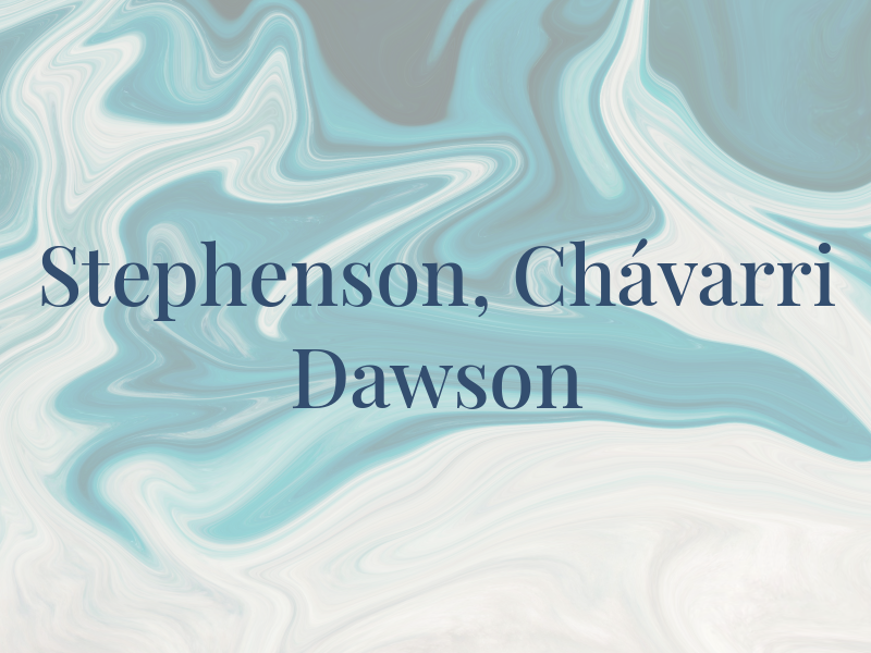 Stephenson, Chávarri & Dawson