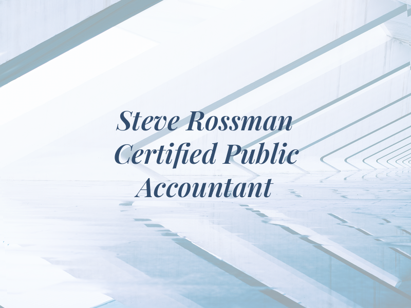 Steve Rossman Certified Public Accountant