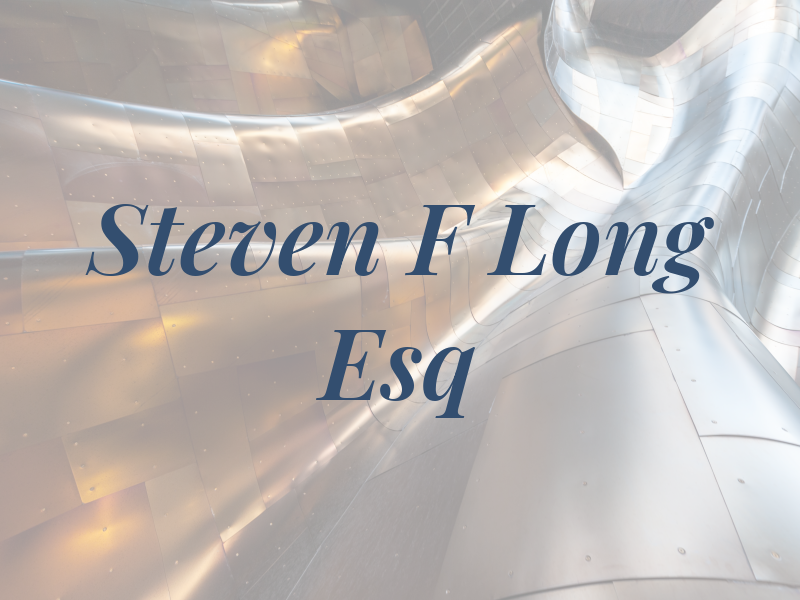 Steven F Long Esq