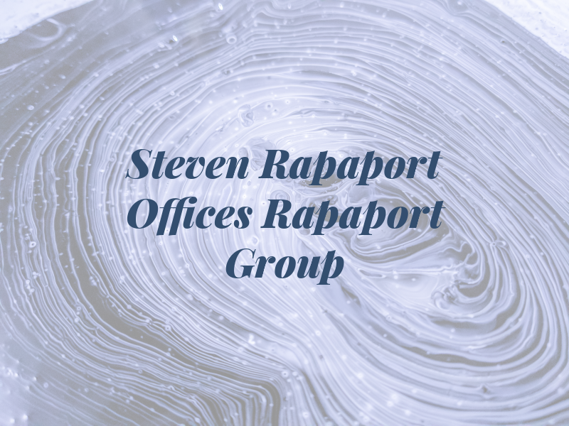 Steven I Rapaport Law Offices Rapaport Law Group