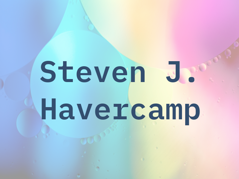 Steven J. Havercamp