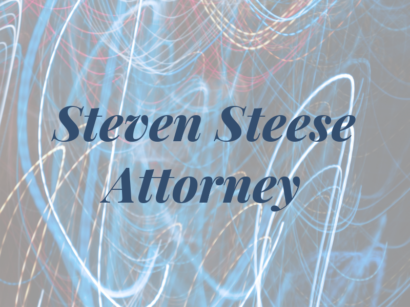 Steven M Steese Attorney at Law