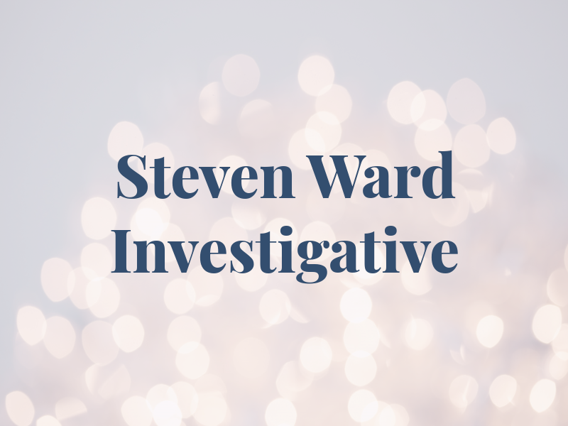 Steven Ward Investigative