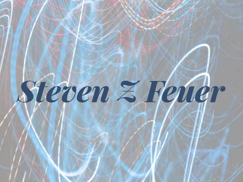 Steven Z Feuer