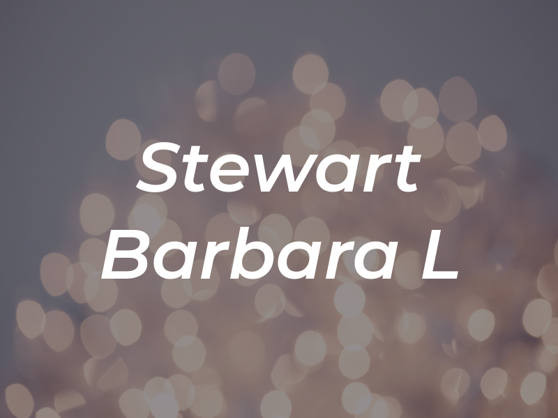 Stewart Barbara L