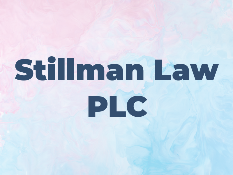 Stillman Law PLC