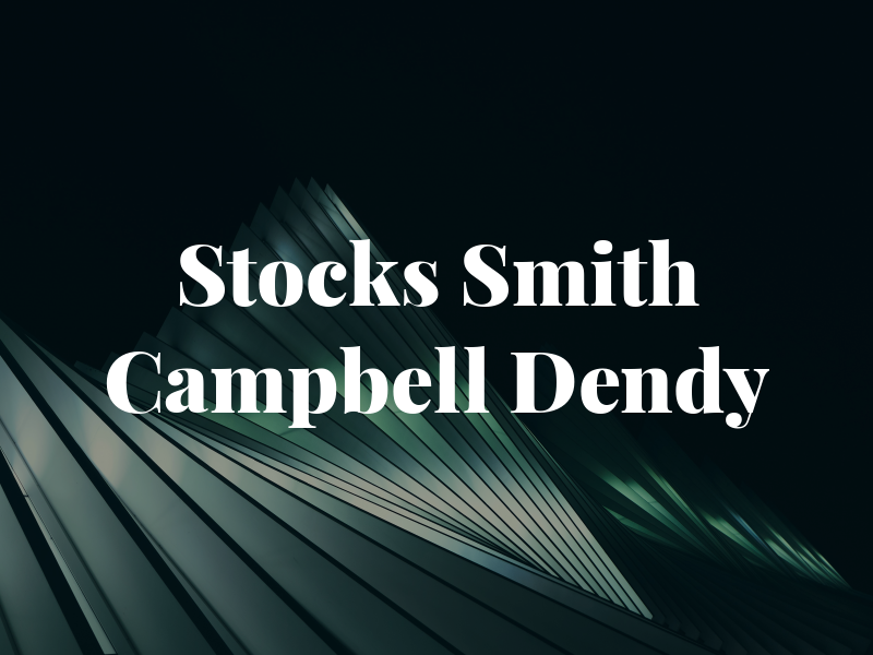 Stocks Smith Campbell & Dendy PA