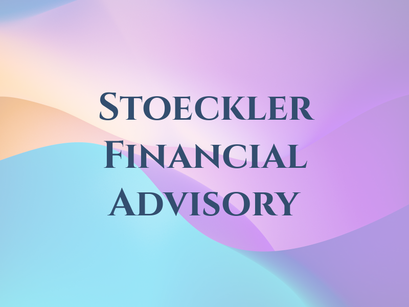 Stoeckler Financial Advisory