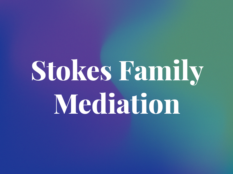 Stokes Family Law and Mediation