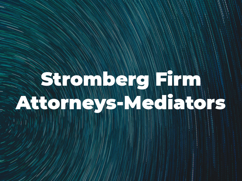 Stromberg Law Firm Attorneys-Mediators