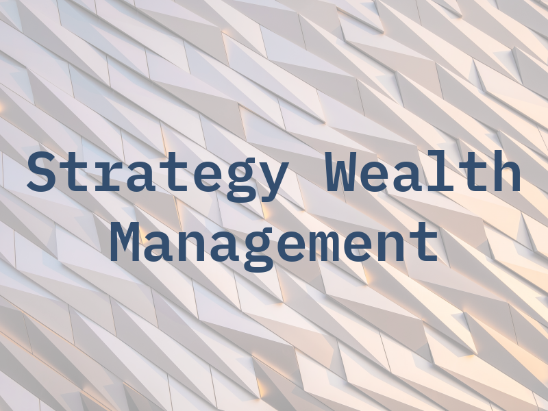 Strategy Wealth Management