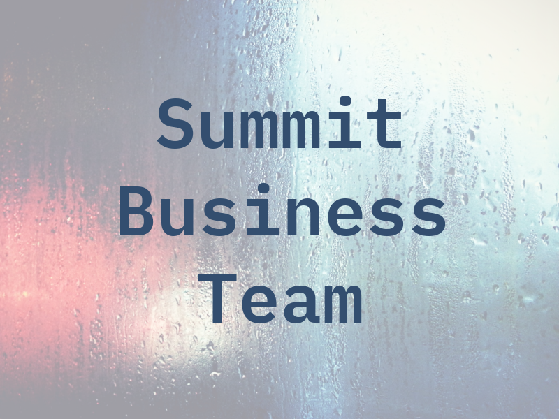 Summit Business Team