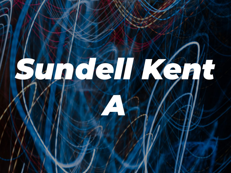 Sundell Kent A