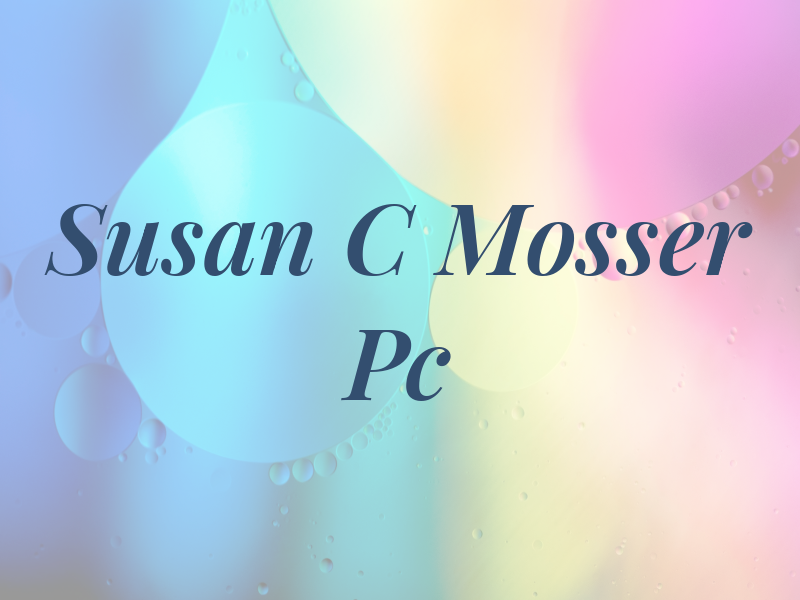 Susan C Mosser Pc