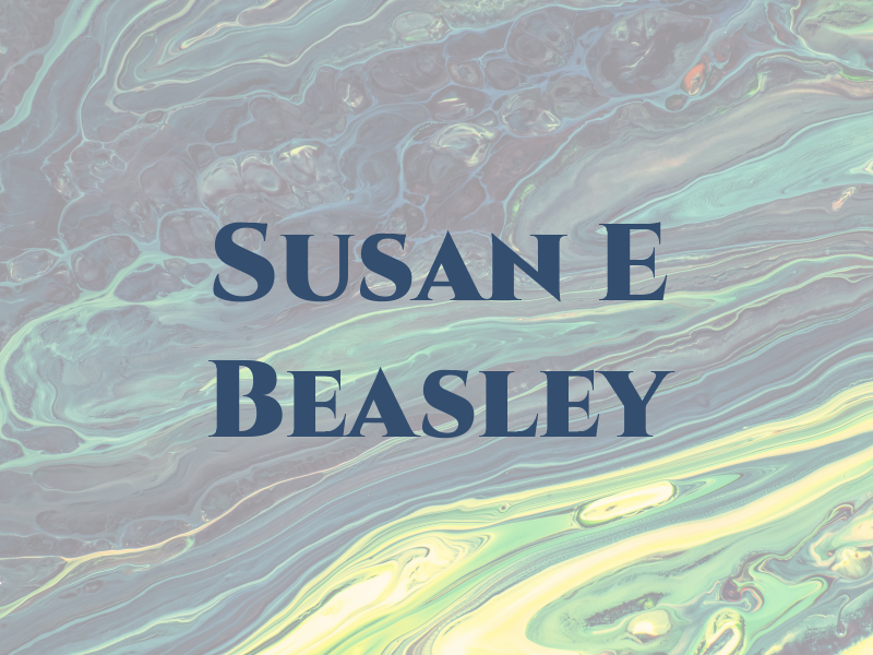 Susan E Beasley