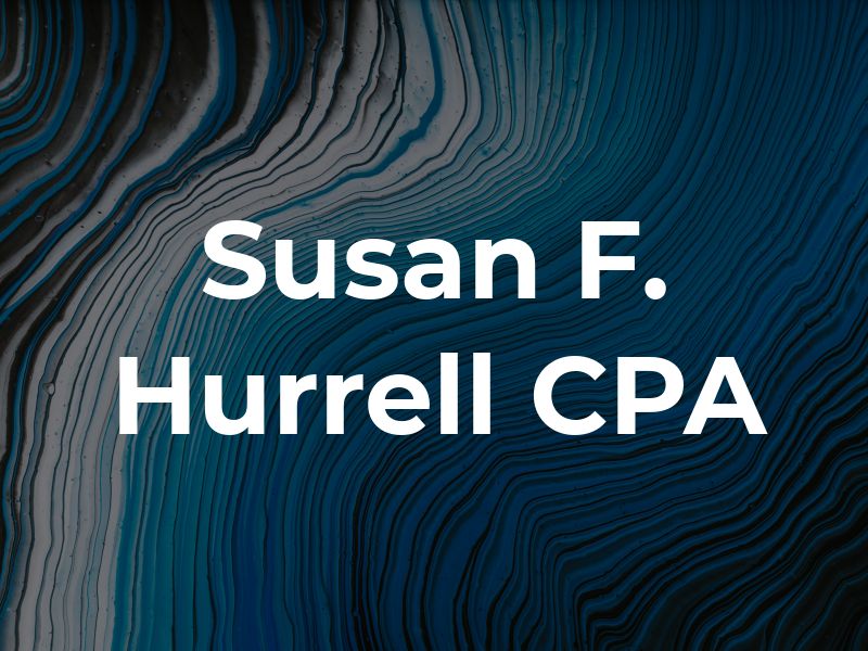 Susan F. Hurrell CPA