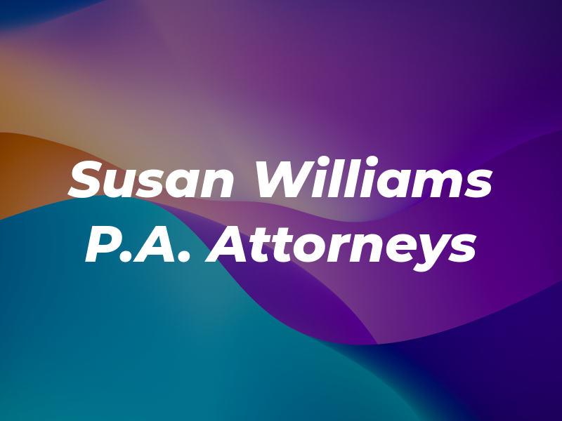 Susan J Williams P.A. Attorneys