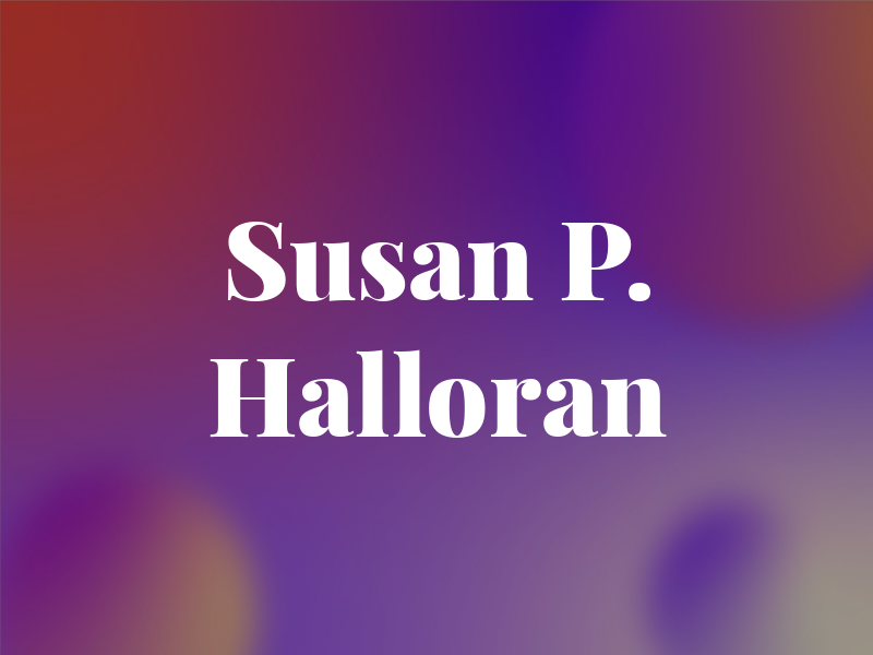 Susan P. Halloran