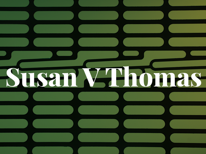 Susan V Thomas