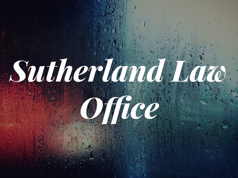 Sutherland Law Office
