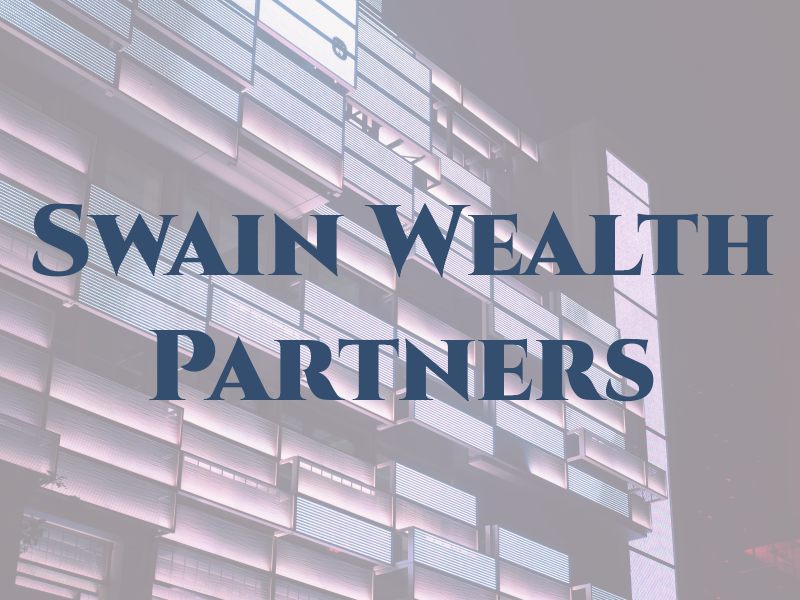 Swain Wealth Partners