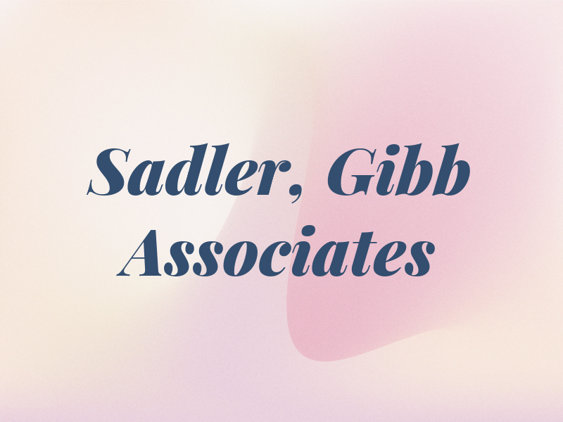 Sadler, Gibb & Associates