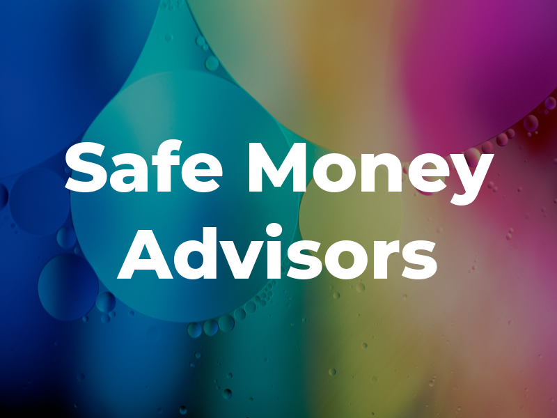 Safe Money Advisors